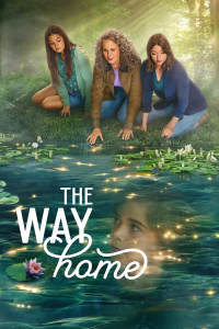 voir THE WAY HOME saison 2 épisode 10