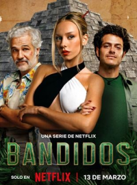 voir Bandidos saison 2 épisode 4