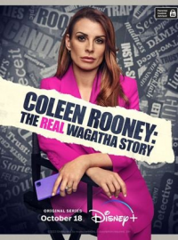 Coleen Rooney: The Real Wagatha Story