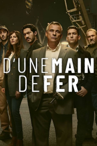 voir D'une main de fer Saison 1 en streaming 