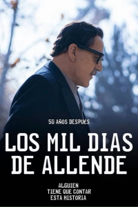 voir Los mil días de allende Saison 1 en streaming 