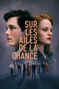 voir Sur les ailes de la chance saison 1 épisode 1