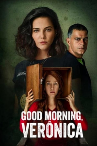 voir Good Morning, Verônica (Bom Dia, Verônica) Saison 1 en streaming 