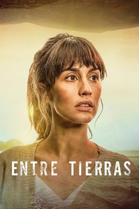 voir serie Entre tierras en streaming