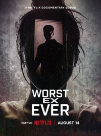 voir Les Ex de l'enfer (Worst Ex Ever) Saison 1 en streaming 