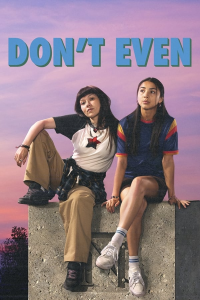 voir Don't Even saison 1 épisode 1