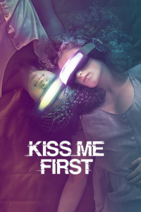 voir serie Kiss Me First en streaming