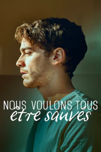 voir serie Nous voulons tous être sauvés saison 2