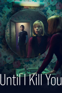 voir Until I Kill You saison 1 épisode 2