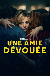 voir serie Une amie dévouée en streaming