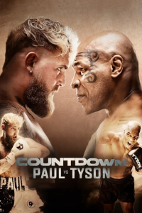 voir serie Compte à rebours : Jake Paul vs. Mike Tyson en streaming