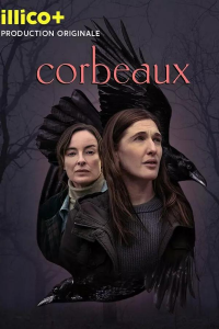 voir serie Corbeaux en streaming