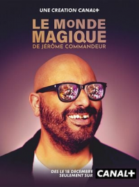 voir Le monde magique de Jérôme Commandeur saison 1 épisode 4