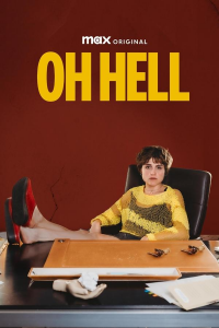 voir serie Oh Hell saison 2